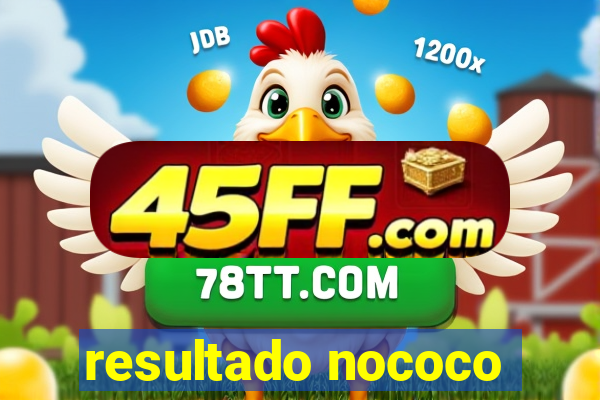resultado nococo